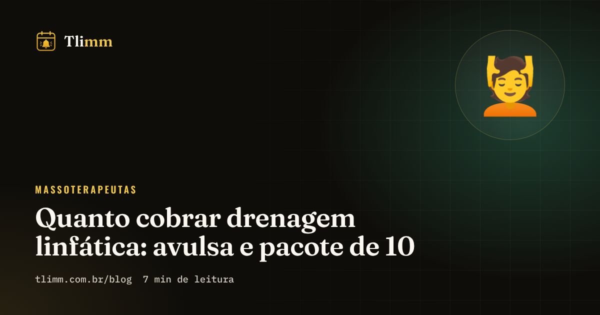 Quanto cobrar drenagem linfática: avulsa e pacote de 10